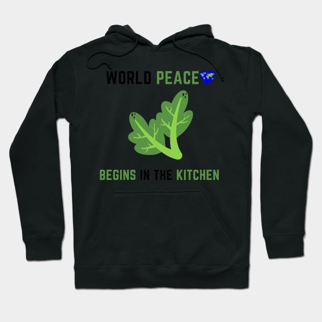 World peace begins in the kitchen Hoodie by IOANNISSKEVAS